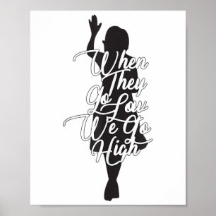 Poster Michelle Obama Citation - Quand Ils deviennent bas