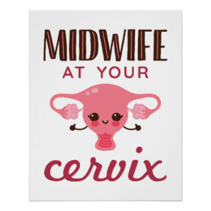 Poster Midwoman à votre Cervix Midwives Midwifery