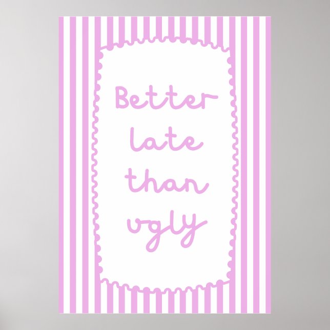 Poster Mieux Tard Que Vilain (Devant)