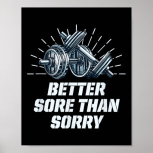 Poster Mieux vaut être endolori que désolé Humour drôle d