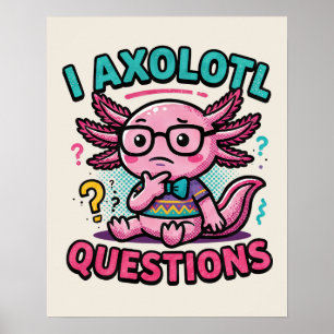 Poster Mignon Axolotl Nerd I Axolotl Questions Marques de