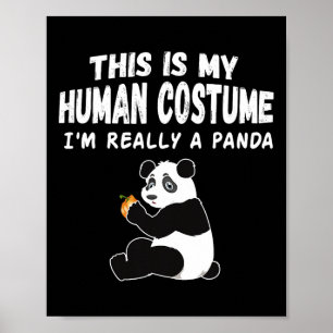 Poster Mignonne C'est mon costume humain Je suis vraiment