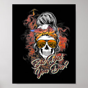 Poster Mignonne Mais Avez-Vous Mort Messy Bun Sugar Skull