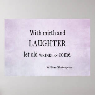 Poster Mirth and Laughter Old Wrinkles Shakespeare Citati