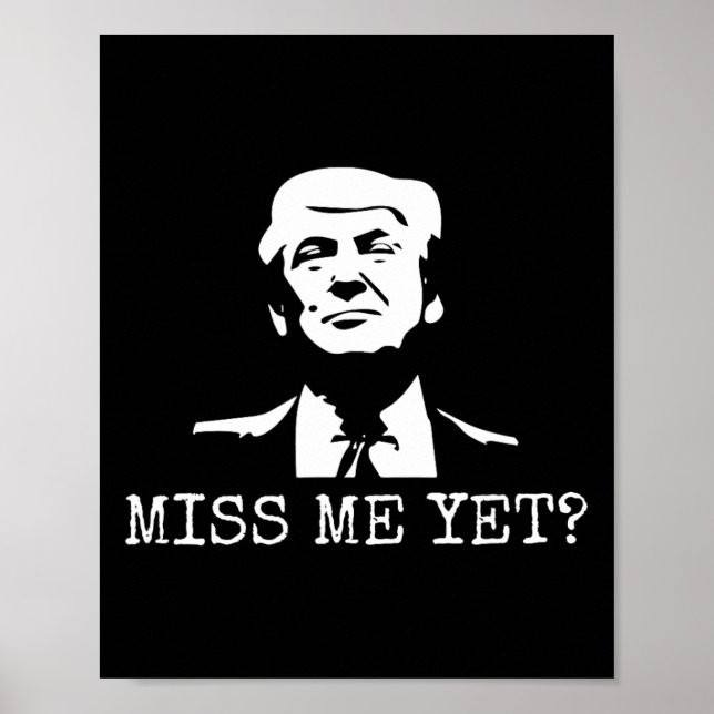Poster - Miss Me Pourtant Donald Trump - 45ème Président  (Devant)