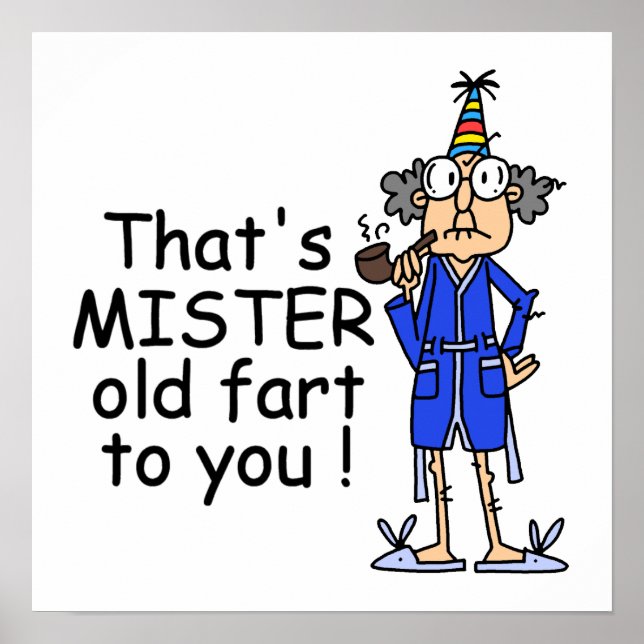 Poster Mister Old Fart Humour d'anniversaire (Devant)