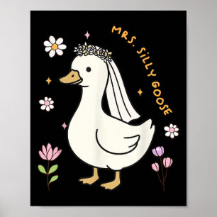 Poster Mme Silly Goose Mariée À Être La Mariée Mariage Ma