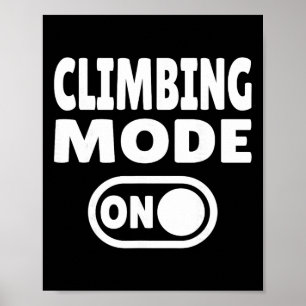 Poster Mode d'escalade activé - Grimpeur libre