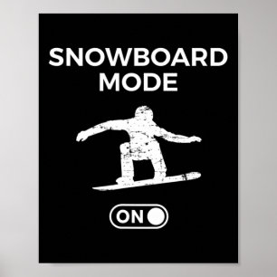 Poster Mode Snowboard Sur La Citation Snowboard Snowboard