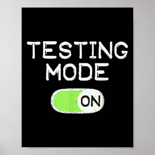 Poster Mode Test Activé Jour De Test Drôle Enseignants Ét