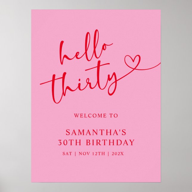Poster Modern Pink & Red Hello 30th Birthday Welcome Sign (Devant)