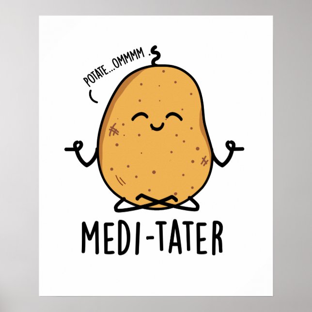 Poster Modi-tater drôle Méditer Pun de pomme de terre (Devant)