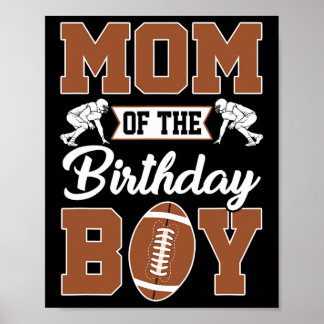 Poster Mom Of The Birthday Boy Football Party Family Matc
