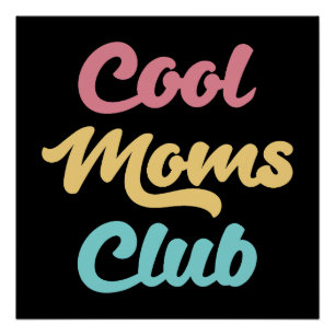 Poster Moms Club II cool