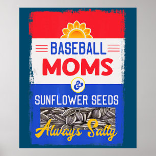 Poster Moms De Baseball Et Graines De Tournesol Toujours