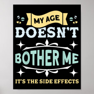 Poster Mon âge ne me dérange pas Vieille Personnes Sarcas