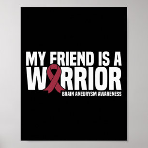 Poster Mon ami est un Guerrier Cerveau Aneurysme Sensibil