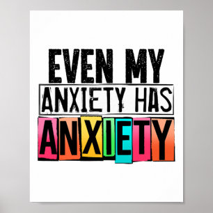 Poster Mon anxiété a angoisse amusant la sensibilisation 