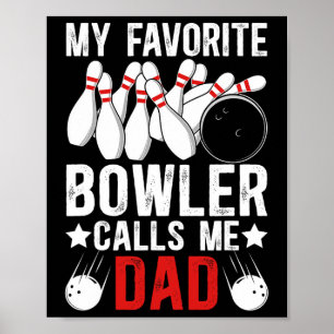 Poster Mon Bowler Favori M'Appelle Papa Bowling D'Un Bowl