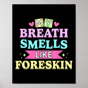 Poster Mon Bras Sent Comme Foreskin Drôle Dirty Adulte H