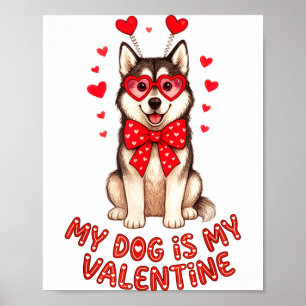 Poster Mon chien est mon Valentin Husky Cœur Gles Saint-V