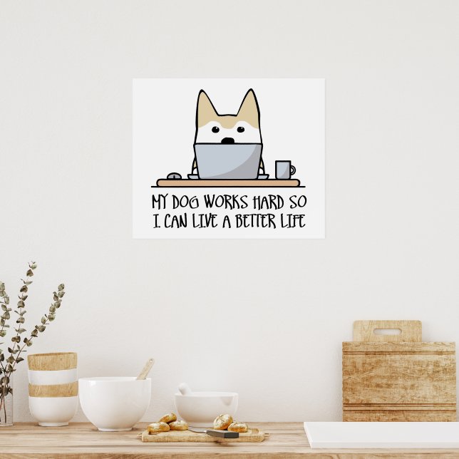 Poster Mon chien travaille dur (Cuisine)