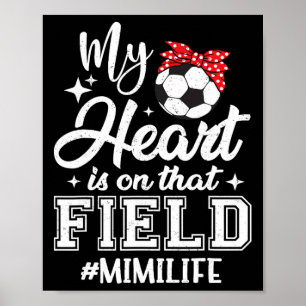 Poster Mon cœur est sur ce terrain de football Mimi grand