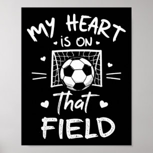 Poster Mon cœur est sur ce terrain de footballeur Fan Mom