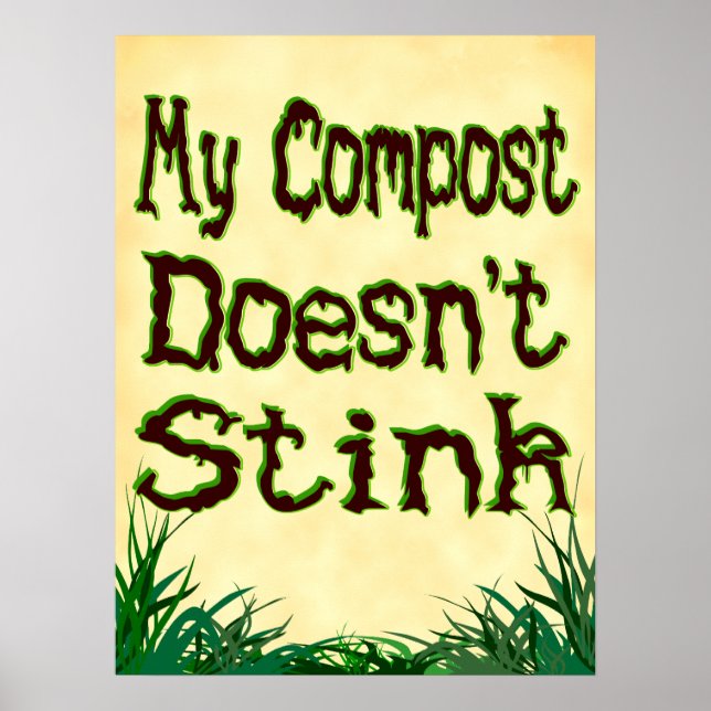 Poster Mon Compost n'pue pas l'affiche Slogan Gardener (Devant)