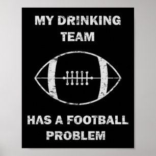 Poster Mon équipe de buveurs a un problème de football M