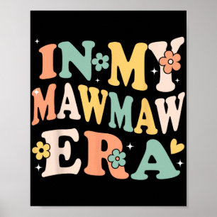 Poster Mon ère de Mawmaw drôle sarcasme groovy rétro mère