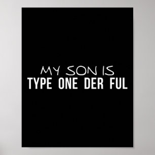 Poster Mon Fils Est De Type Un Der Pleine Sensibilisation