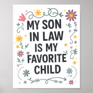Poster Mon gendre est mon enfant préféré Famille drôle Ma