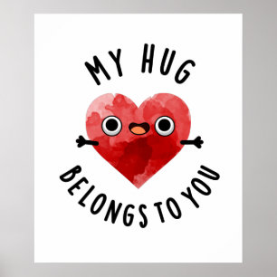 Poster Mon Gros Coin Vous Appartient Drôle Pun Coeur