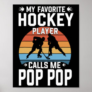 Poster Mon joueur de hockey préféré m'appelle Pop Pop Drô