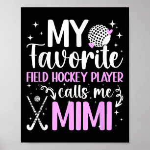 Poster Mon joueur de hockey sur gazon préféré Mimi hockey