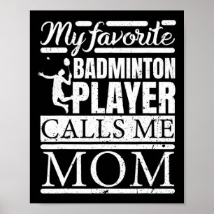 Poster Mon Joueur Dminton Préféré M'Appelle Maman