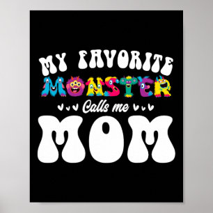 Poster Mon Monstre Favori M'Appelle Maman Amusante Mère H