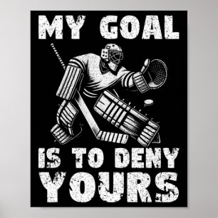 Poster Mon objectif est de nier celui de vos joueurs de h