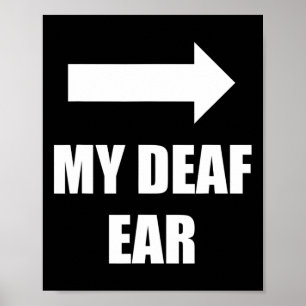 Poster Mon Oreille Gauche Sourde Oreille Est Sourde Sensi