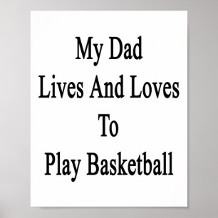 Poster Mon papa vit et adore jouer au basket