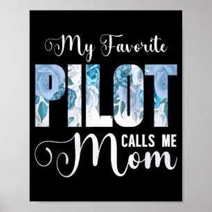 Poster Mon pilote préféré m'appelle maman bonne fête des 