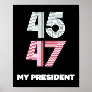 Poster Mon Président Trump 45 47 Jour de l'investiture 20