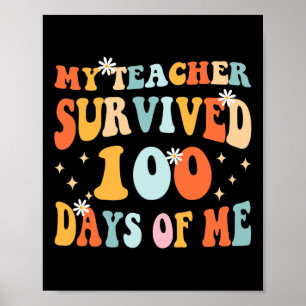 Poster Mon Professeur A Survécu 100 Jours De Moi Fun 100
