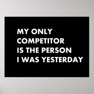 Poster Mon seul concurrent est la personne que j'étais hi