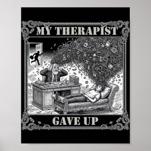 Poster Mon thérapeute a abandonné la psychologie de la sa
