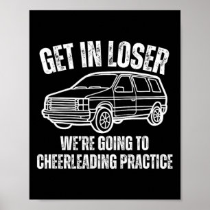 Poster Monte dans la voiture, loser, on va à l'entraîneme