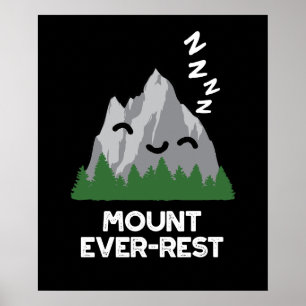 Poster Monte Ever-rest Funny Mountain Pun Dark BG