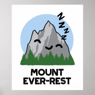 Poster Monte Ever-rest Funny Sleeping Mountain Pun