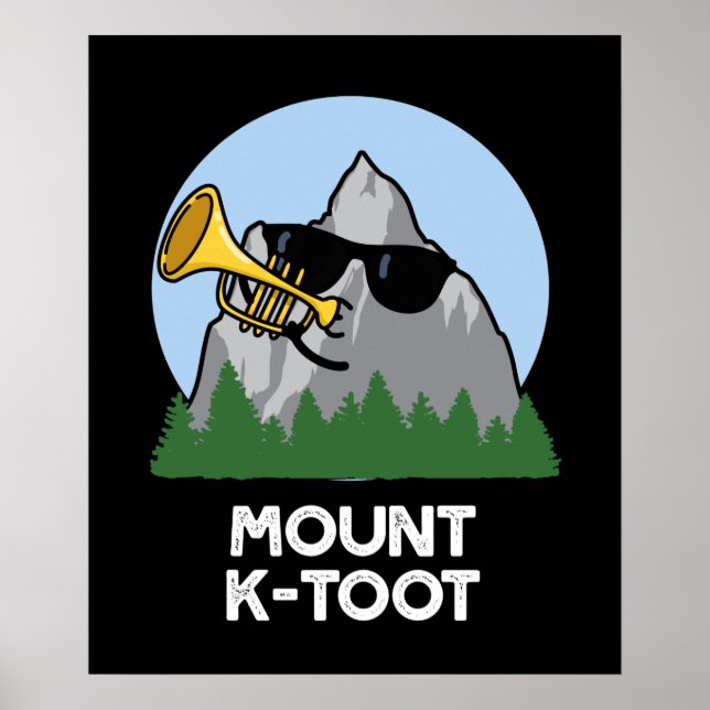 Poster Monte K-Toot Funny Mountain Pun Dark BG (Devant)